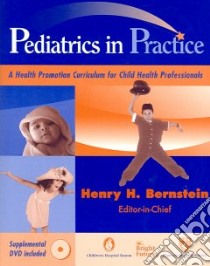 Pediatrics In Practice libro in lingua di Bernstein Henry H. (EDT)