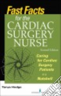 Fast Facts for the Cardiac Surgery Nurse libro in lingua di Hodge Tanya RN