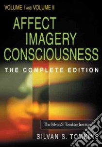 Affect Imagery Consciousness libro in lingua di Tomkins Silvan S., Karon Bertram P. (EDT)