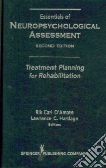 Essentials of Neuropsychological Assessment libro in lingua di D'Amato Rik Carl (EDT), Hartlage Lawrence C. (EDT)