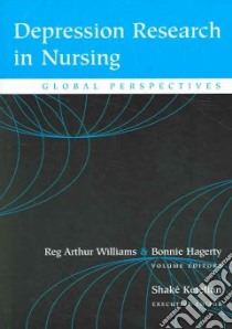 Depression Research In Nursing libro in lingua di Williams Reg Arthur (EDT), Hagerty Bonnie (EDT), Ketefian Shake (EDT)