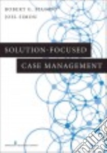 Solution-focused Case Management libro in lingua di Blundo Robert G. Ph.D., Simon Joel