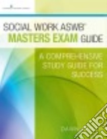 Social Work Aswb Masters Exam Guide libro in lingua di Apgar Dawn
