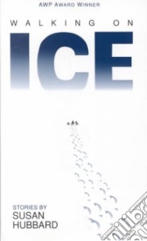 Walking on Ice libro in lingua di Hubbard Susan