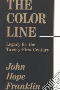 The Color Line libro in lingua di Franklin John Hope