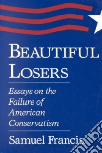 Beautiful Losers libro in lingua di Francis Samuel T.