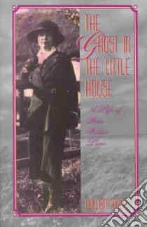 The Ghost in the Little House libro in lingua di Holtz William