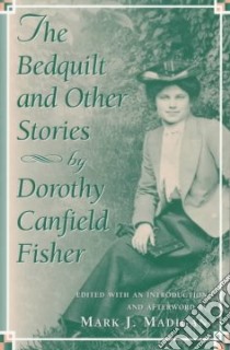 The Bedquilt and Other Stories libro in lingua di Fisher Dorothy Canfield