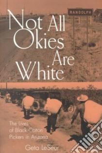 Not All Okies Are White libro in lingua di Leseur Geta J.