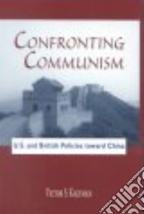 Confronting Communism libro in lingua di Kaufman Victor S.