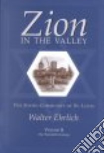 Zion in the Valley libro in lingua di Ehrlich Walter