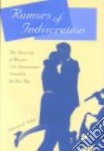 Rumors of Indiscretion libro in lingua di Nelson Lawrence J.