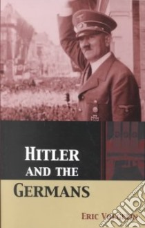 Hitler and the Germans libro in lingua di Clemens Detlev (EDT), Purcell Brendan M. (EDT)