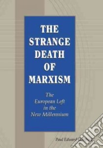 The Strange Death of Marxism libro in lingua di Gottfried Paul Edward
