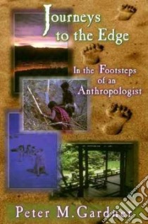 Journeys to the Edge libro in lingua di Gardner Peter M.