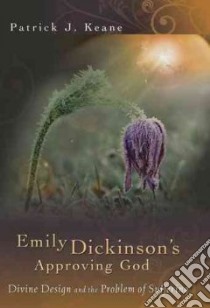 Emily Dickinson's Approving God libro in lingua di Keane Patrick J.