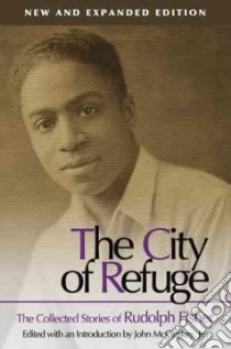 The City of Refuge libro in lingua di Fisher Rudolph, Mccluskey John Jr. (EDT)