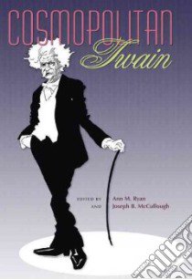 Cosmopolitan Twain libro in lingua di Ryan Ann M. (EDT), McCullough Joseph B. (EDT)