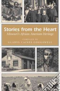 Stories from the Heart libro in lingua di Coggswell Gladys Caines