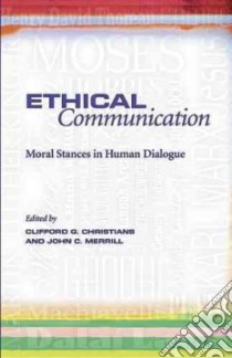 Ethical Communication libro in lingua di Christians Clifford G. (EDT), Merrill John C. (EDT)