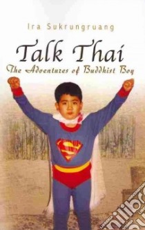 Talk Thai libro in lingua di Sukrungruang Ira