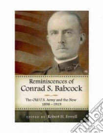 Reminiscences of Conrad S. Babcock libro in lingua di Ferrell Robert H. (EDT)