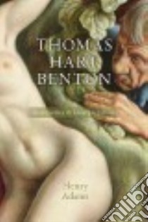 Thomas Hart Benton libro in lingua di Adams Henry