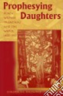 Prophesying Daughters libro in lingua di Haywood Chanta M.