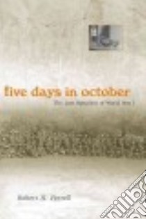 Five Days in October libro in lingua di Ferrell Robert H.