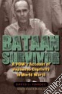 Bataan Survivor libro in lingua di Hardee David L., Blazich Frank H. Jr. (EDT)