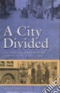 A City Divided libro in lingua di Schirmer Sherry Lamb