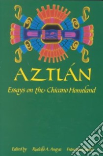 Aztlan libro in lingua di Anaya Rudolfo A., Lomeli Francisco A.
