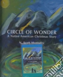 Circle of Wonder libro in lingua di Momaday N. Scott