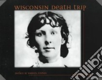 Wisconsin Death Trip libro in lingua di Lesy Michael, Van Schaick Charles