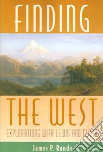Finding the West libro in lingua di Ronda James P.