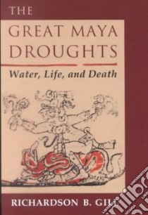 The Great Maya Droughts libro in lingua di Gill Richardson Benedict