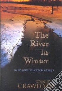 The River in Winter libro in lingua di Crawford Stanley G.