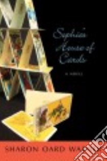Sophie's House of Cards libro in lingua di Warner Sharon Oard