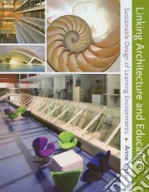Linking Architecture and Education libro in lingua di Taylor Anne, Enggass Katherine, Pressman Andrew (FRW)
