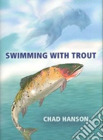 Swimming With Trout libro in lingua di Hanson Chad