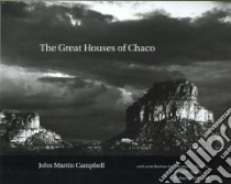 The Great Houses of Chaco libro in lingua di Campbell John Martin (PHT), Windes Thomas C. (CON), Stewart David E. (CON), Kallestad Katherine (CON)