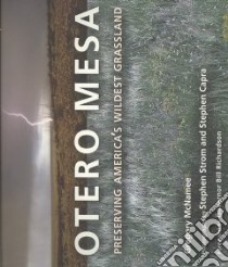 Otero Mesa libro in lingua di McNamee Gregory, Strom Stephen (PHT), Capra Stephen (PHT), Richardson Bill (FRW), McNamee Gregory (PHT)