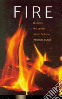 Fire libro in lingua di Burton Frances D.