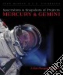 Spaceshots and Snapshots of Projects Mercury and Gemini libro in lingua di Bisney John, Pickering J. L.