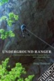 Underground Ranger libro in lingua di Thompson Doug