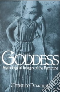 The Goddess libro in lingua di Downing Christine