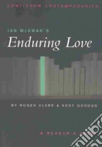 Ian McEwan's Enduring Love libro in lingua di Roger Clark