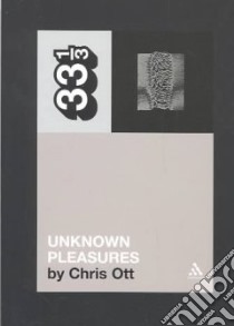 Unknown Pleasures libro in lingua di Ott Chris