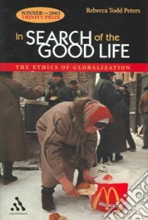 In Search Of The Good Life libro in lingua di Peters Rebecca Todd