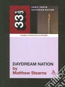 Daydream Nation libro in lingua di Stearns Matthew